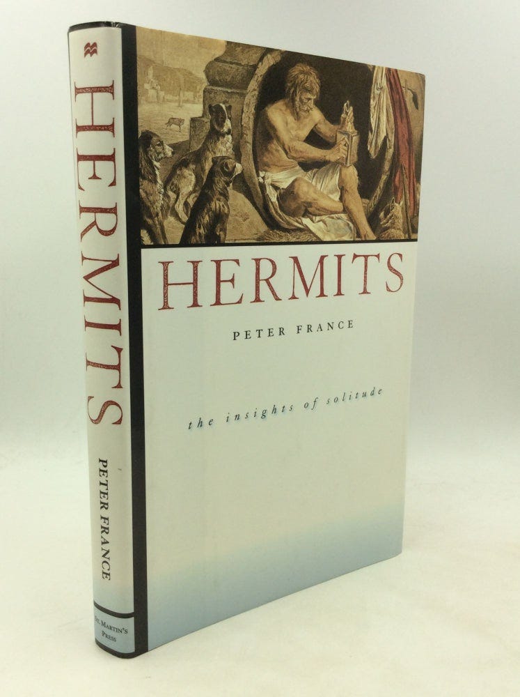 HERMITS: The Insights of Solitude | Peter France | First American Edition,  1st Printing