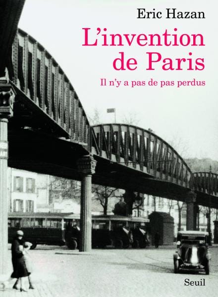 L'Invention de Paris de Eric Hazan aux Éditions du Seuil
