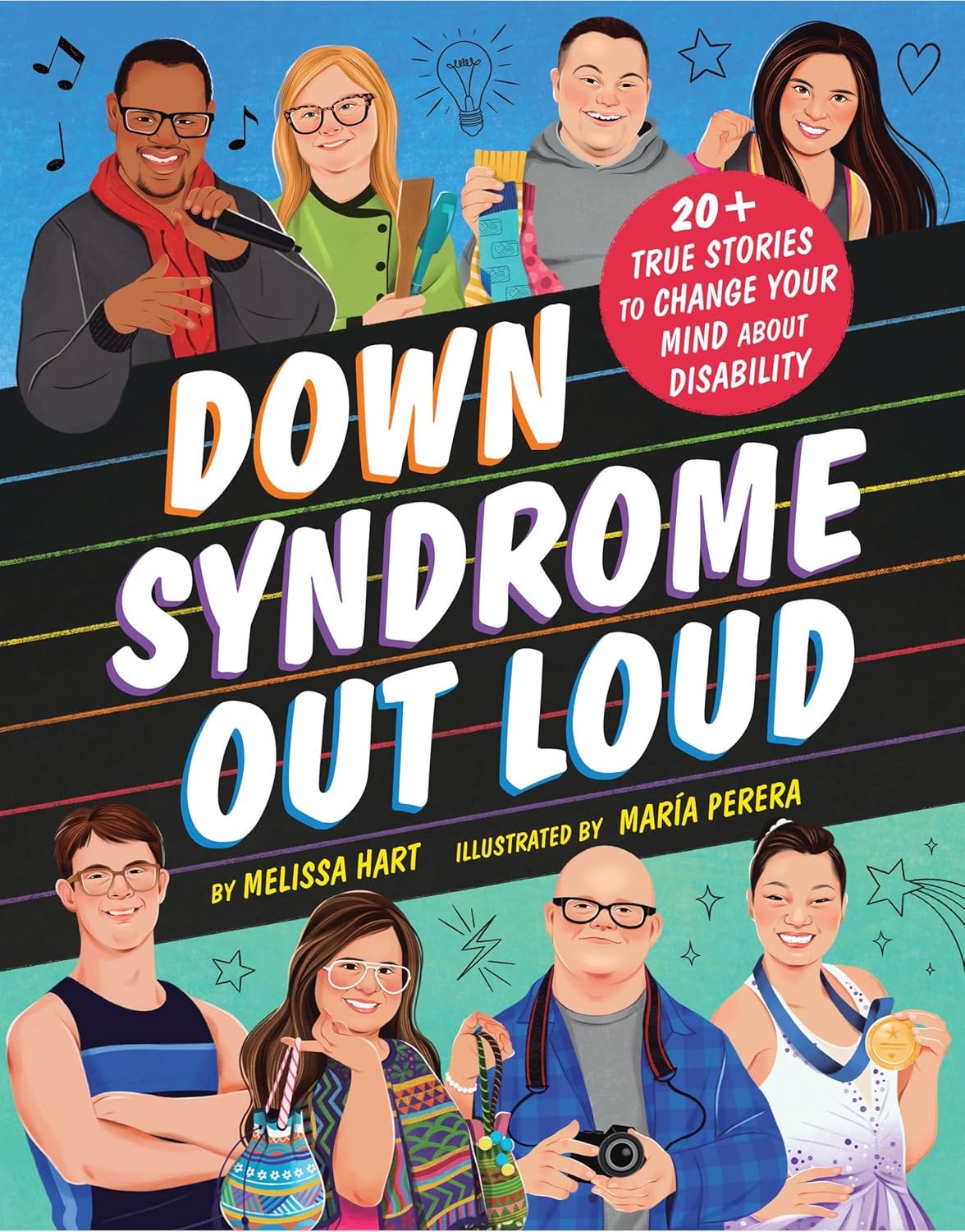 Down Syndrome Out Loud: 20+ Stories to Change Your Mind about Disability by Melissa Hart