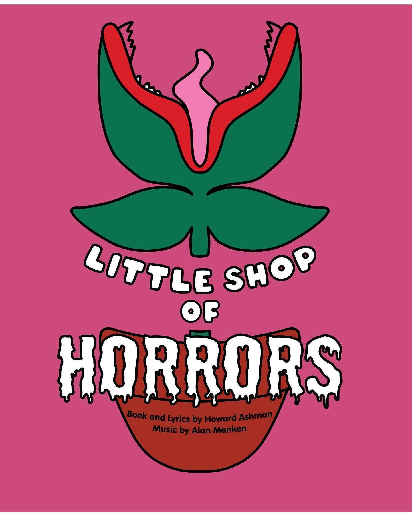 May be a doodle of text that says 'LITTLE SHOP OF HORRORS Book and Lyrics byHoward BookandLyricsbyHowardAshmar by Ashman Music MusicbyAlanMenken by Alan Menken'