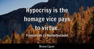 Hypocrisy Quotes - BrainyQuote