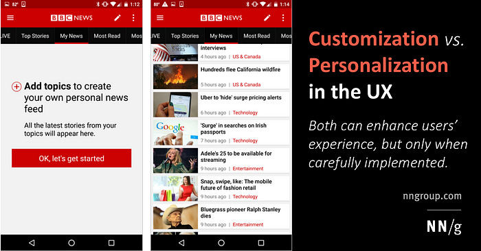 An example of Customizations and Personalization with UX. There are screenshots of the mobile version of the BBC, where they can choose topics to have a customized news feed. the subtitle reads Both can enhance user experience, but only when carefully implemented