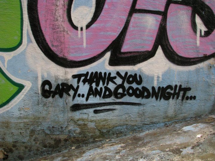 Thank you Gary ...And Goodnight