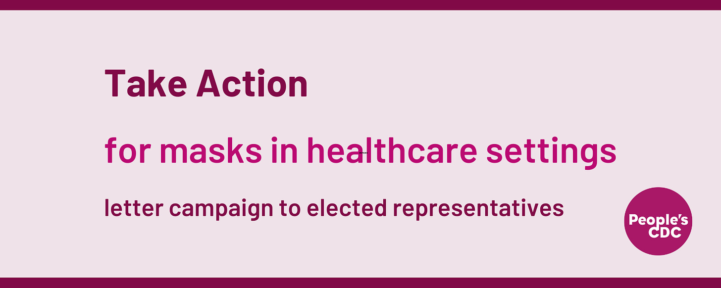 take action for masks in healthcare settings letter campaign to elected representatives People's CDC