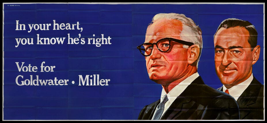 Vote For Goldwater - Miller - In your heart, you know he's right  (Billboard) | Original Vintage Poster | Chisholm Larsson Gallery