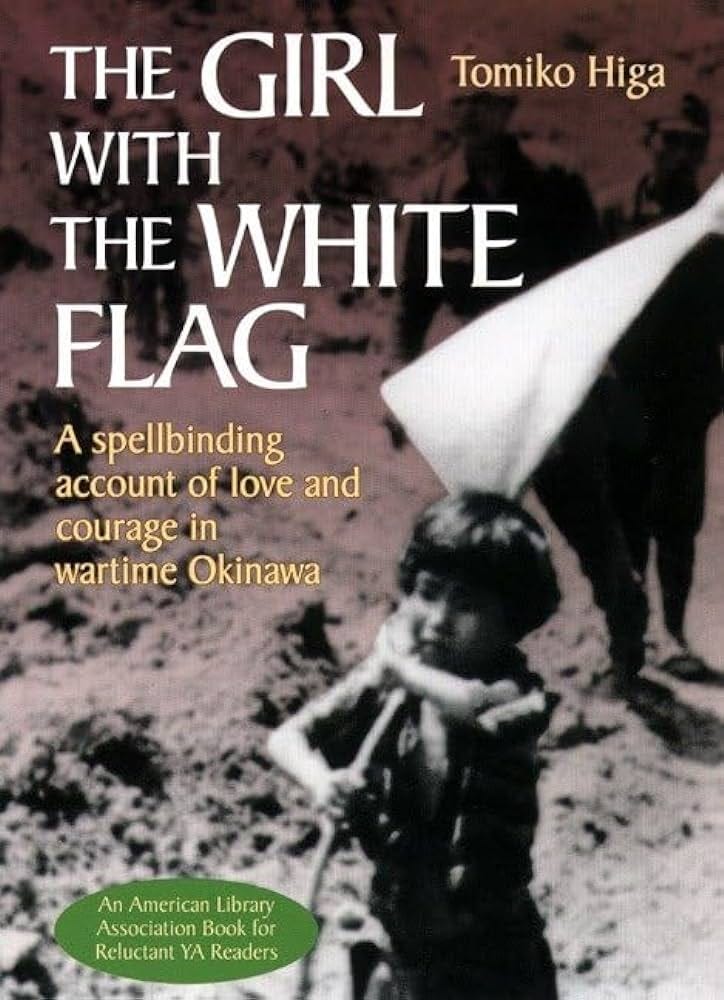 Amazon.com: The Girl with the White Flag: 9781568365312: Higa, Tomiko,  Britton, Dorothy: Books