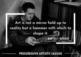 Art is not a mirror to reflect reality, but a hammer with which to shape  it.” - Bertolt Brecht . . . . #bertoltbrecht #theatre #thea... | Instagram