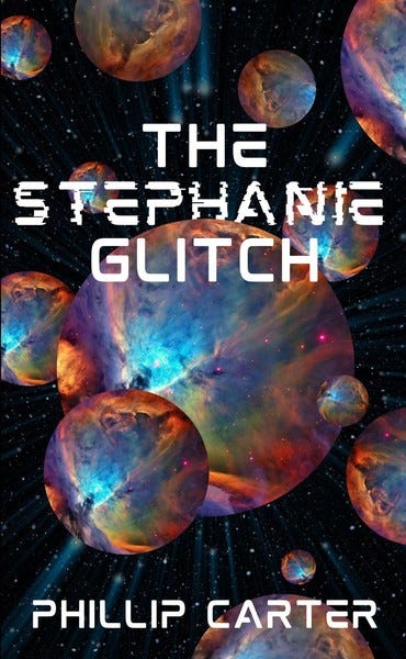 The Stephanie Glitch by Phillip Carter