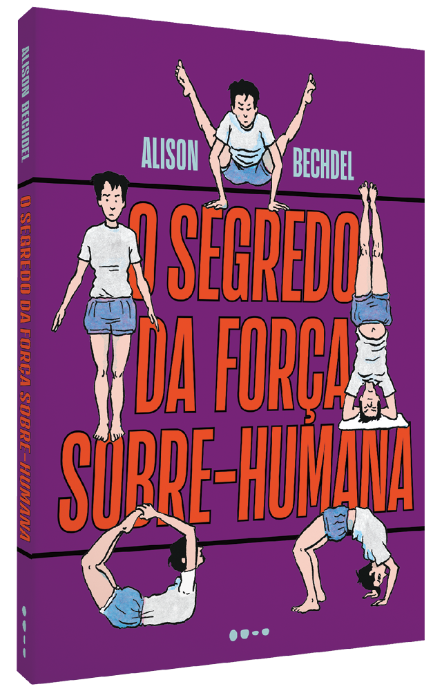 O segredo da força sobre-humana - Alison Bechdel