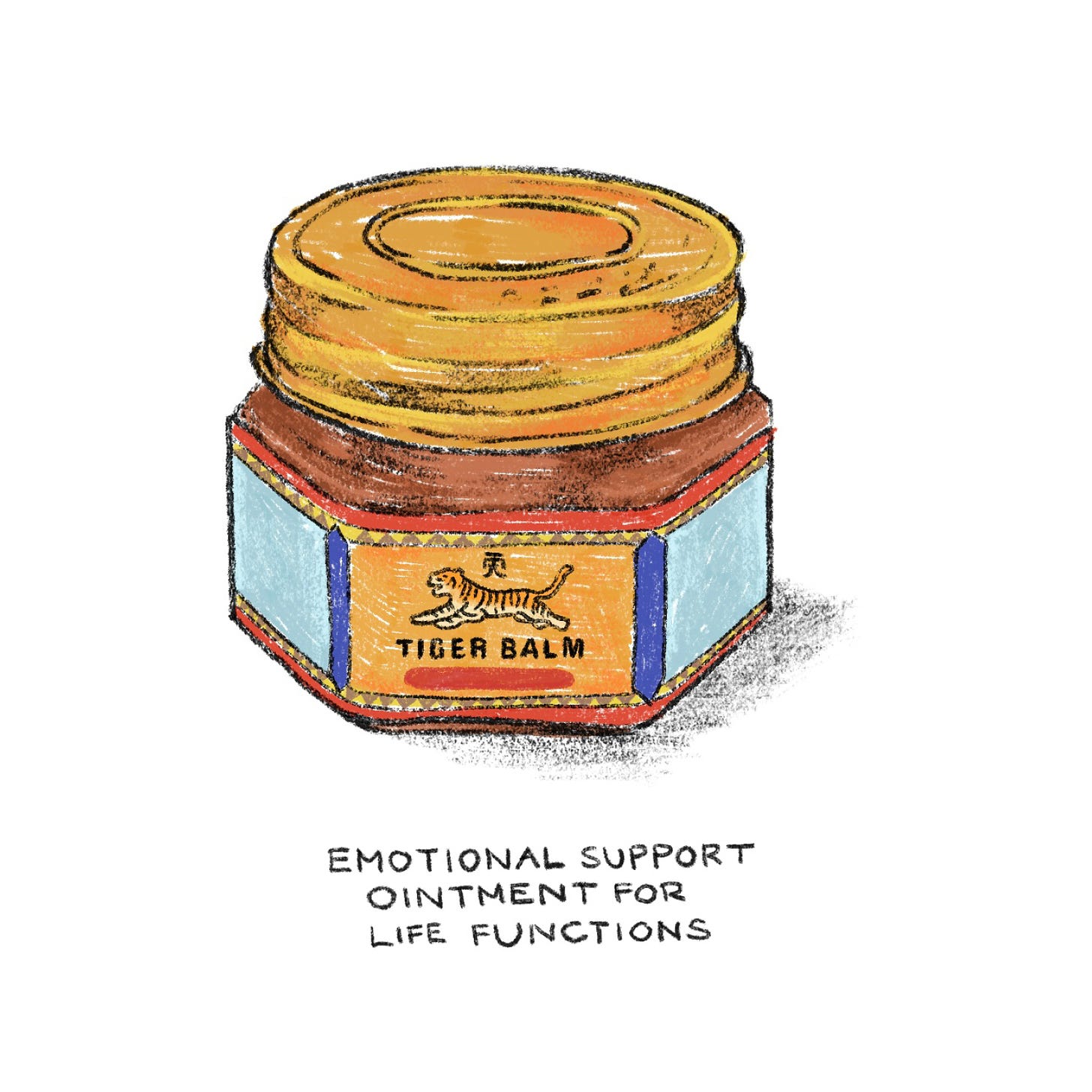 emotional support ointment for life functions, a pencil illustration of tiger balm, a medicinal ointment