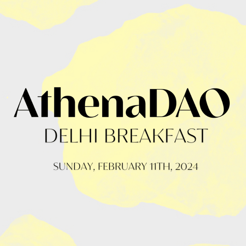 Cover Image for AthenaDAO New Delhi Breakfast