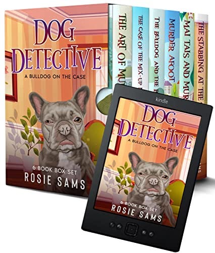 Dog Detective: A Bulldog on the Case 6 Book Box Set: Books 1 to 6 (Dog Detective - A Bulldog on the Case) by [Rosie Sams]