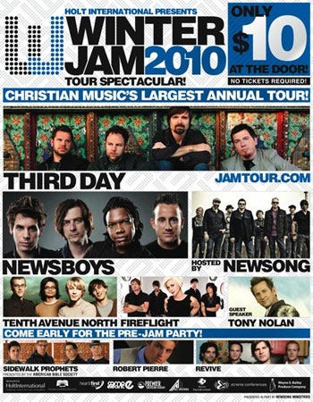 Jesusfreakhideout.com Music News, October 2009: WINTER JAM 2010 TOUR  SPECTACULAR FEATURES THIRD DAY, NEWSBOYS, NEWSONG, TENTH AVENUE NORTH,  FIREFLIGHT AND SPEAKER TONY NOLAN