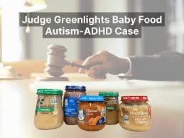 Baby Food Autism Lawsuit Can Proceed to ...