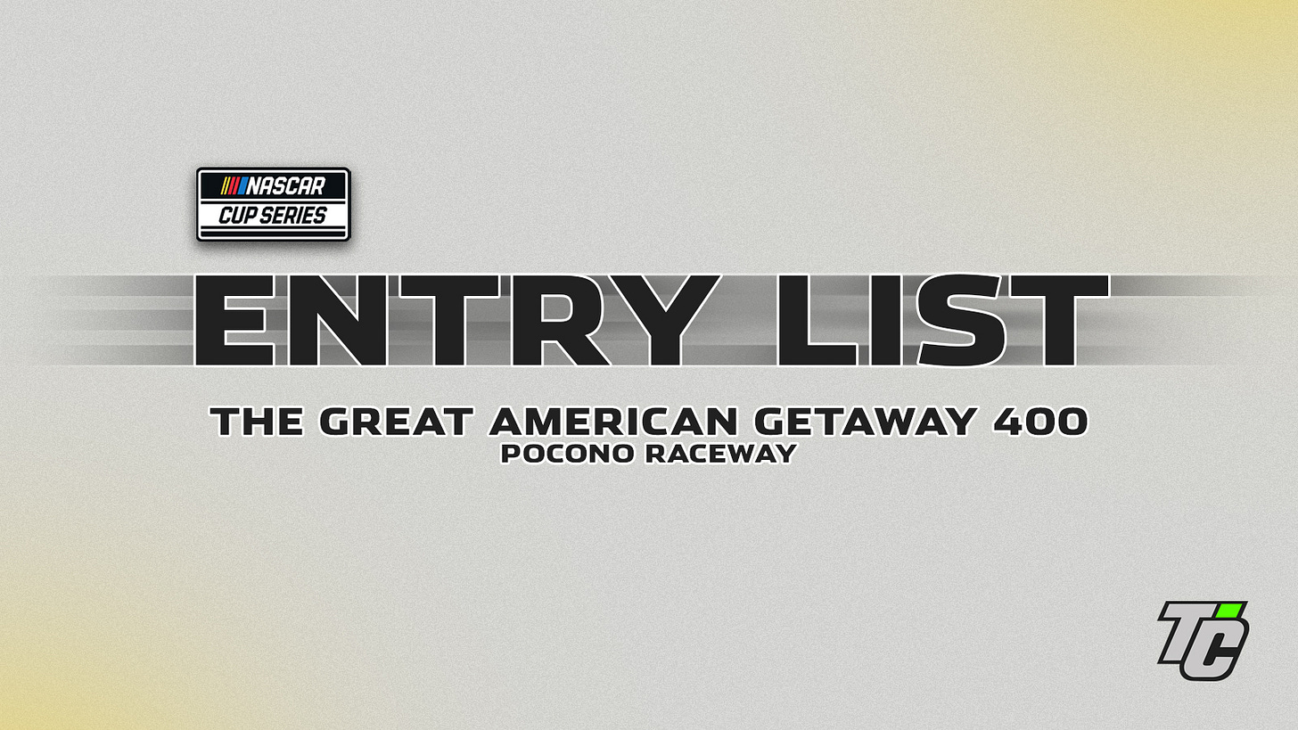 The Great American Getaway 400 entry list Pocono Raceway