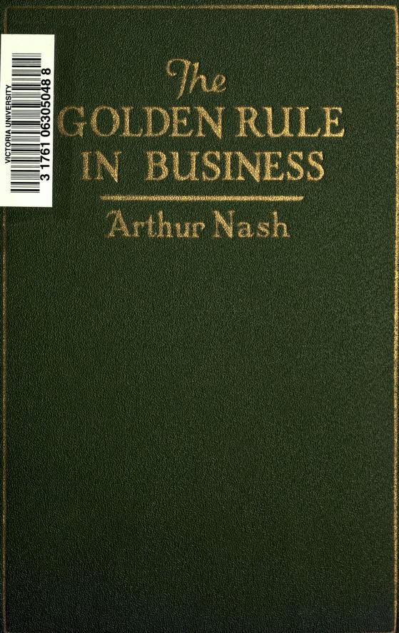 The golden rule in business : Nash, Arthur : Free Download, Borrow, and  Streaming : Internet Archive