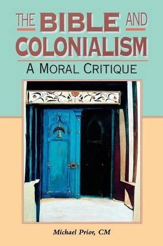 9781850758150: The Bible and Colonialism: A Moral Critique (Biblical Seminar)
