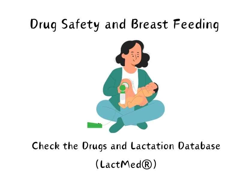 Drugs and Lactation Database (LactMed)