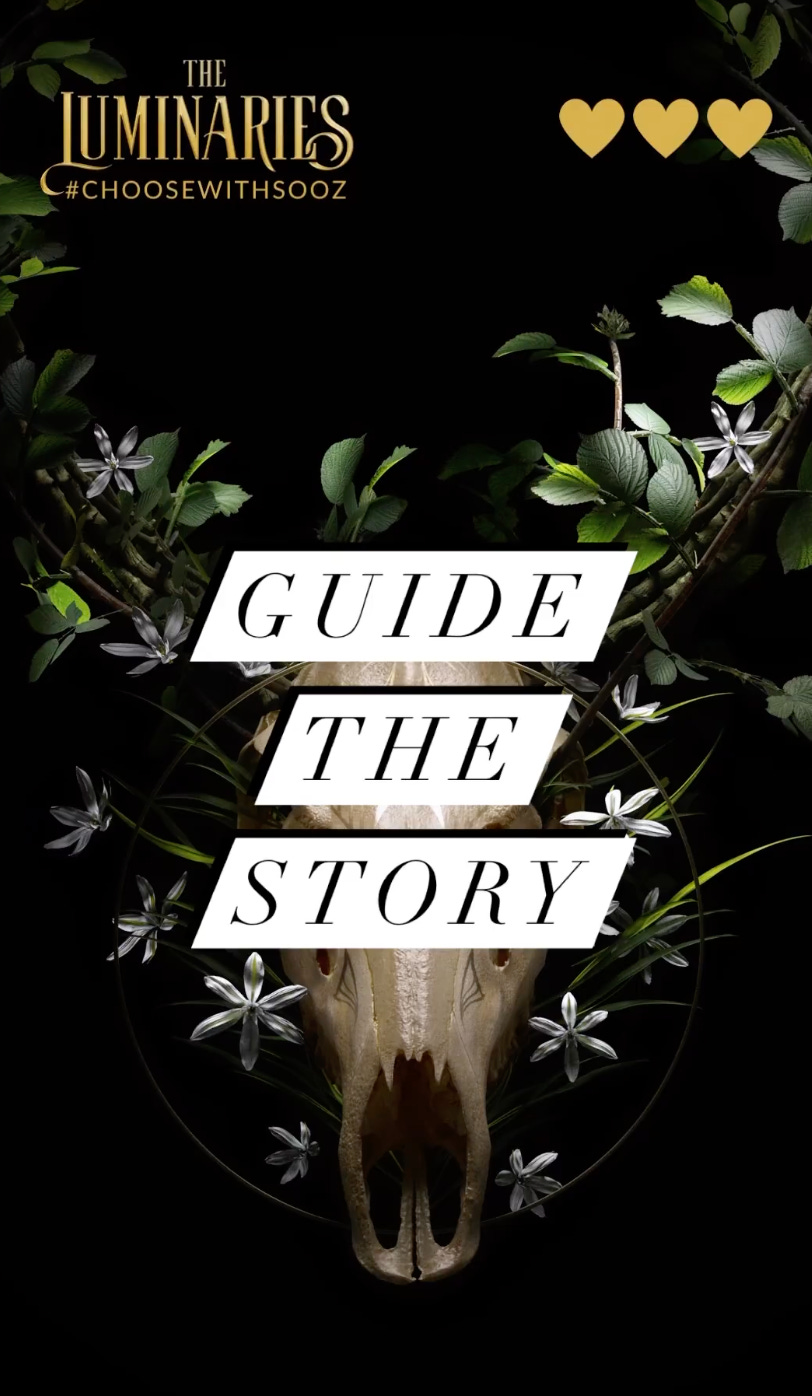 A screen shot of a #ChooseWithSooz that says "Guide the story" in front of the Luminaries cover