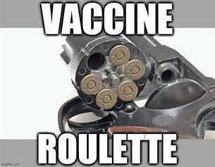 Image result for russian roulette vaccine