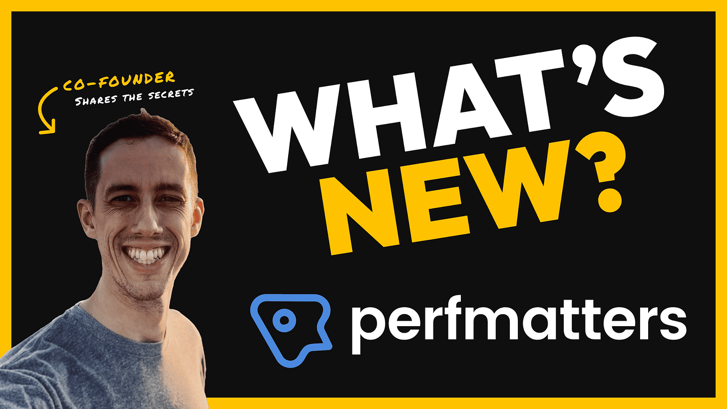 What's new in Perfmatters?