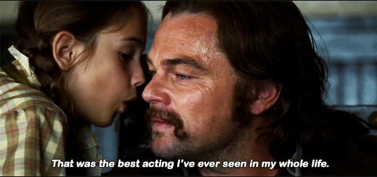 In "Once Upon a Time in Hollywood" this little actress tells Rick Dalton he  did some of the best acting she's ever seen. This is because Rick is  actually Leonardo DiCaprio, a