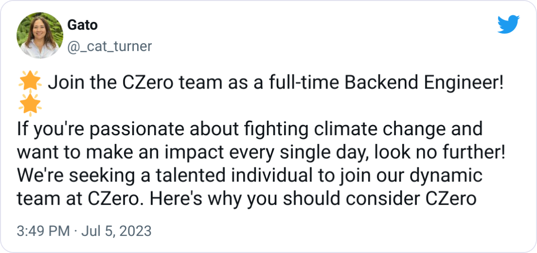 Gato @_cat_turner 🌟 Join the CZero team as a full-time Backend Engineer! 🌟 If you're passionate about fighting climate change and want to make an impact every single day, look no further! We're seeking a talented individual to join our dynamic team at CZero. Here's why you should consider CZero