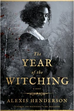 A dark gray background with a picture of a young woman in 18th century dress on it, the words The Year of the Witching and Alexis Henderson printed on it in yellow font. 