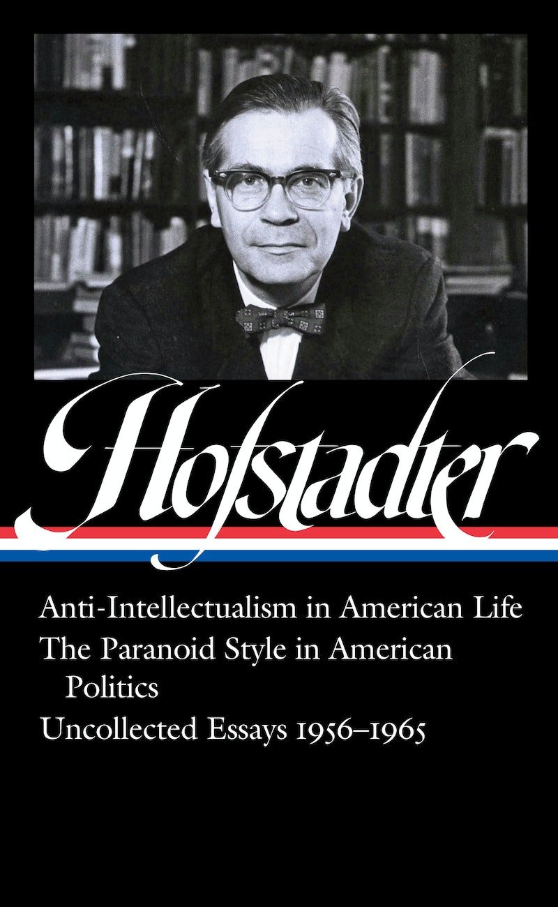 What Richard Hofstadter Got Wrong | The New Republic