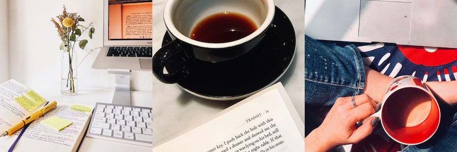 A montage of 3 square photos. First, a desk with an open notebook, a pen, a laptop computer, and a jar with flowers, against a white wall. Second, a black cup with some coffee, and the upper corner of an open book. Third, a hand holds a mug, there's a bit of a leg wearing jeans and the trackpad of a laptop computer, all under bright sunlight.