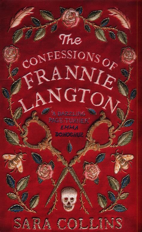 Book Cover of the Confessions of Frannie Langton by Sara Collins. It is a red book cover with white letters and floral embroidery, an antique filigree scissors and a small embroidered skull