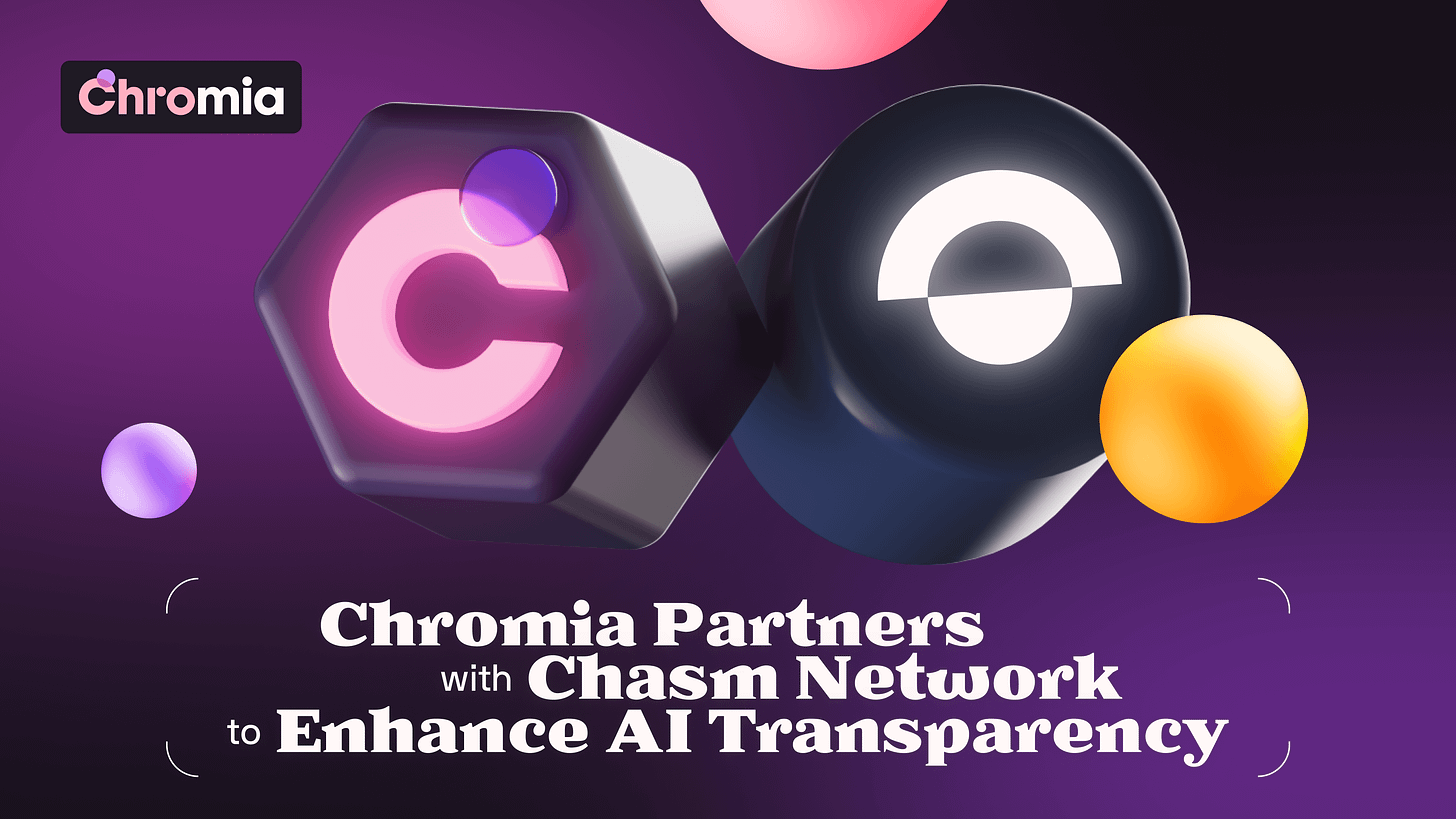 Chromia Partners with Chasm Network to Enhance AI Transparency