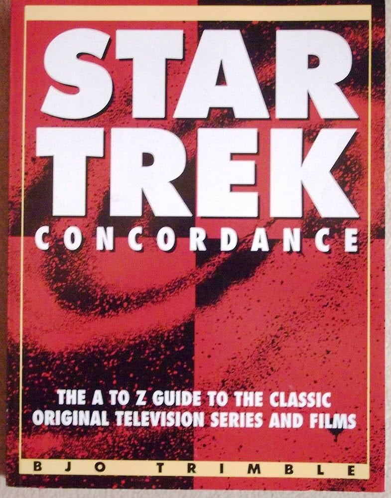 Star Trek Concordance: The AZ Guide to the Classic Original Television  Series and Films