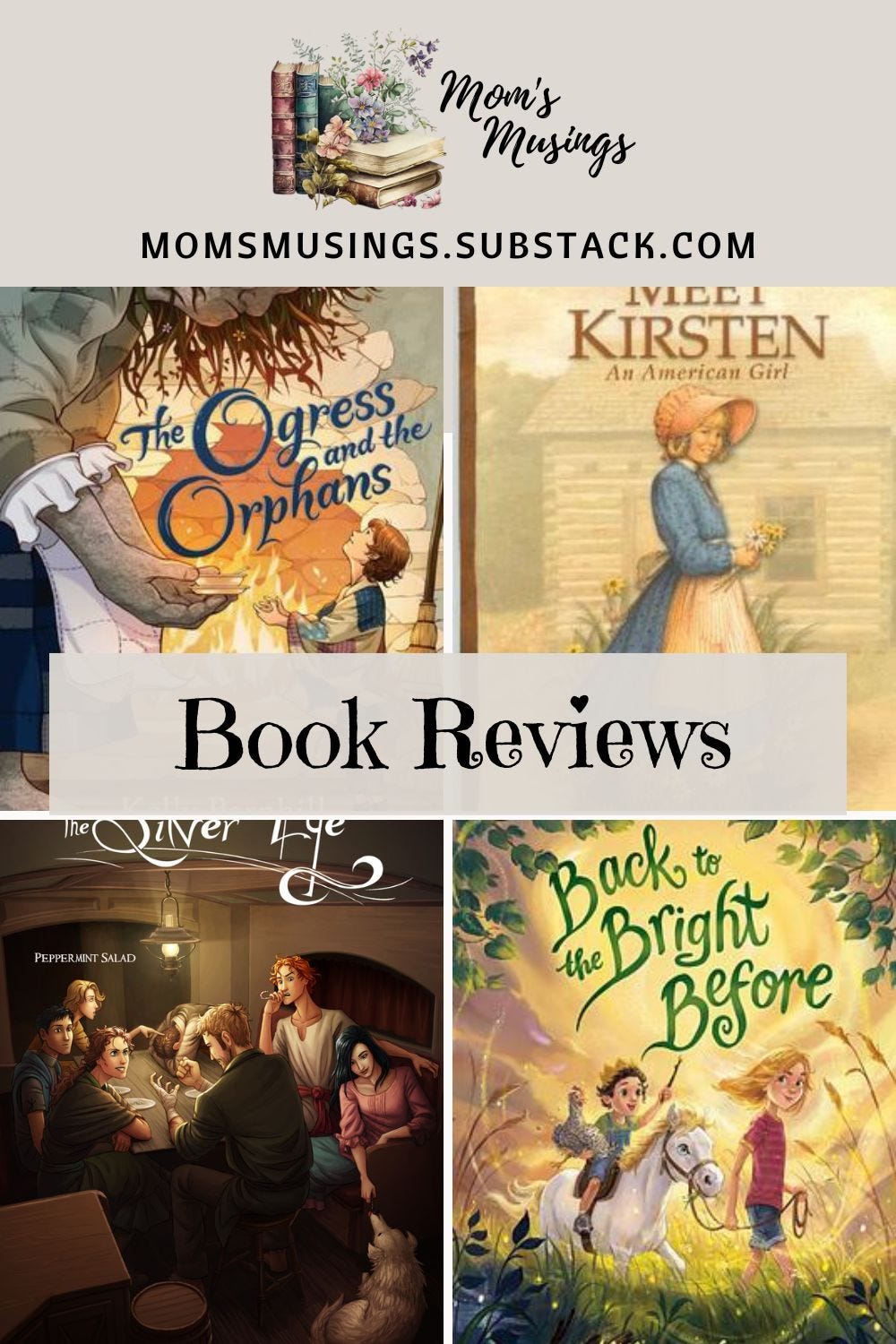 pinnable image of book reviews of the ogress and the orphans, meet kirsten, the silver eye, and back to the bright before