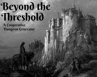 Beyond the Threshold, A Cooperative Dungeon Generator