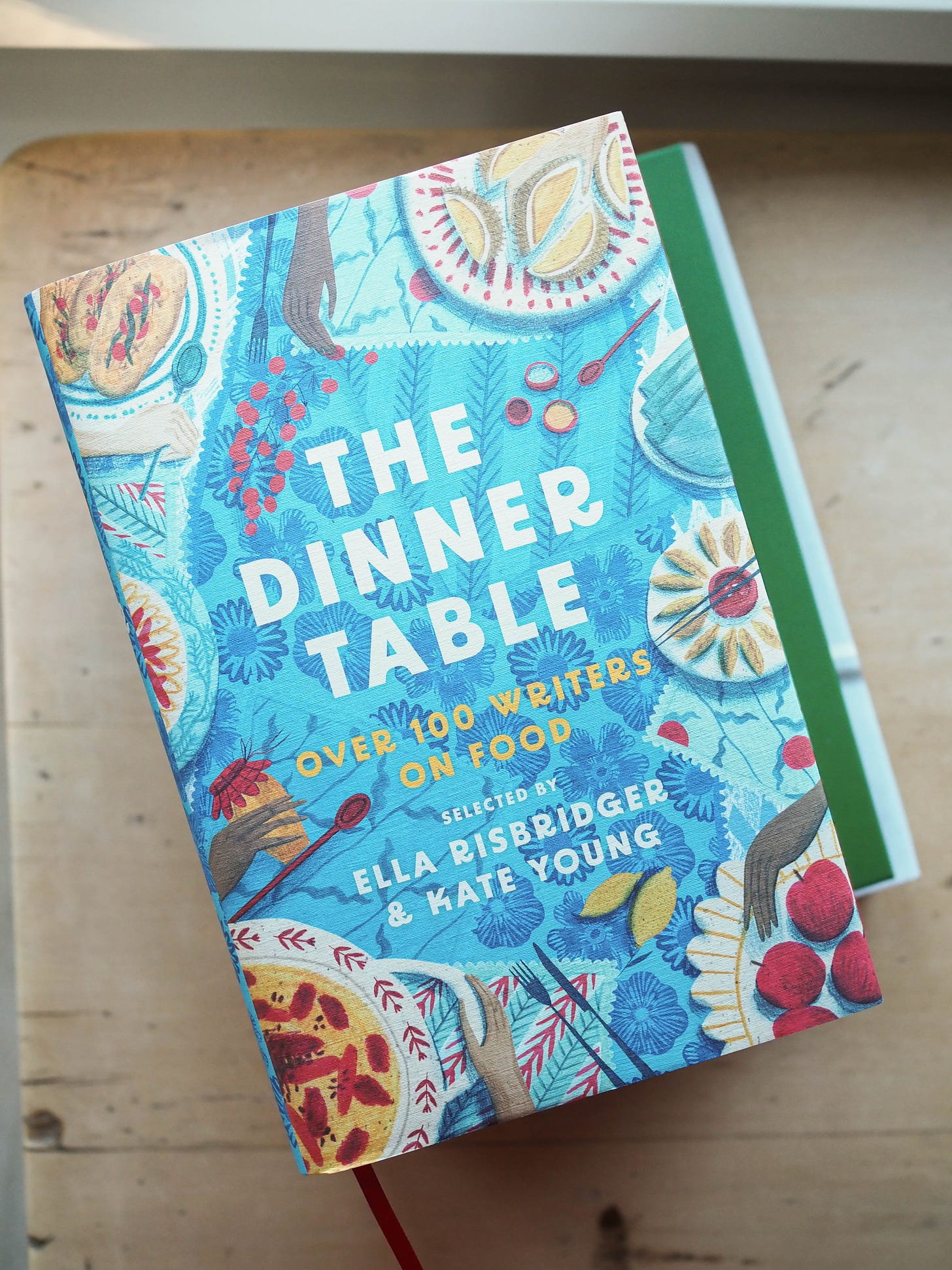 The Dinner Table by Ella Risbridger and Kate Young