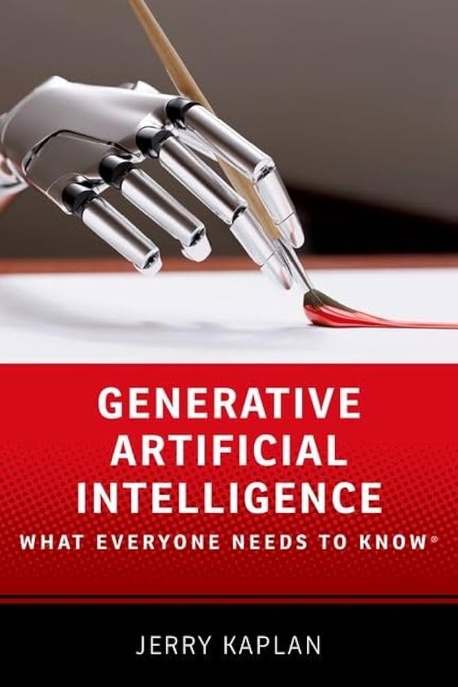 Generative Artificial Intelligence: What Everyone Needs to Know ®: Kaplan,  Jerry: 9780197773543: Amazon.com: Books
