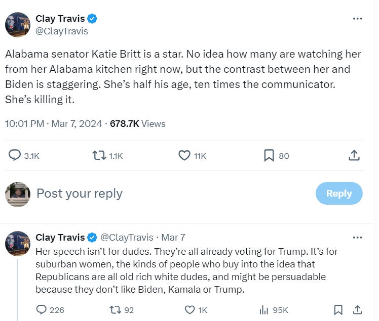 Clay Travis: "Alabama senator Katie Britt is a star. No idea how many are watching her from her Alabama kitchen right now, but the contrast between her and Biden is staggering. She’s half his age, ten times the communicator. She’s killing it. Her speech isn’t for dudes. They’re all already voting for Trump. It’s for suburban women, the kinds of people who buy into the idea that Republicans are all old rich white dudes, and might be persuadable because they don’t like Biden, Kamala or Trump."
