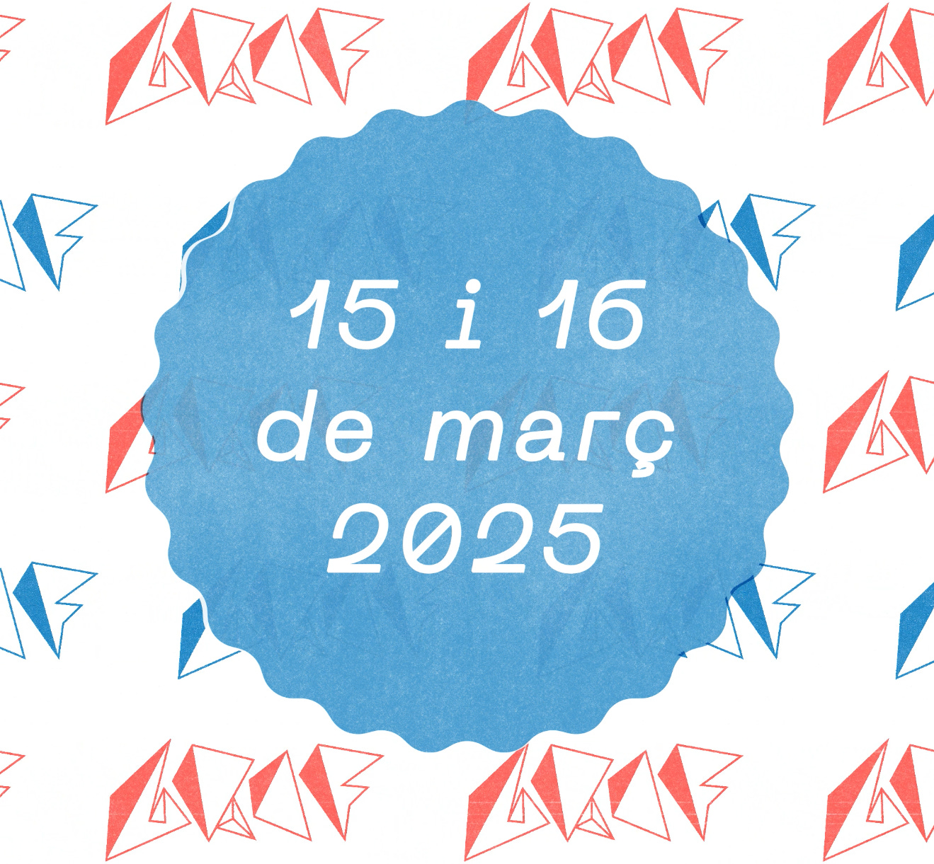 15 i 16 de març de 2025