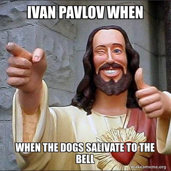 Ivan Pavlov when When the dogs salivate to the bell - Cool Jesus Meme  Generator