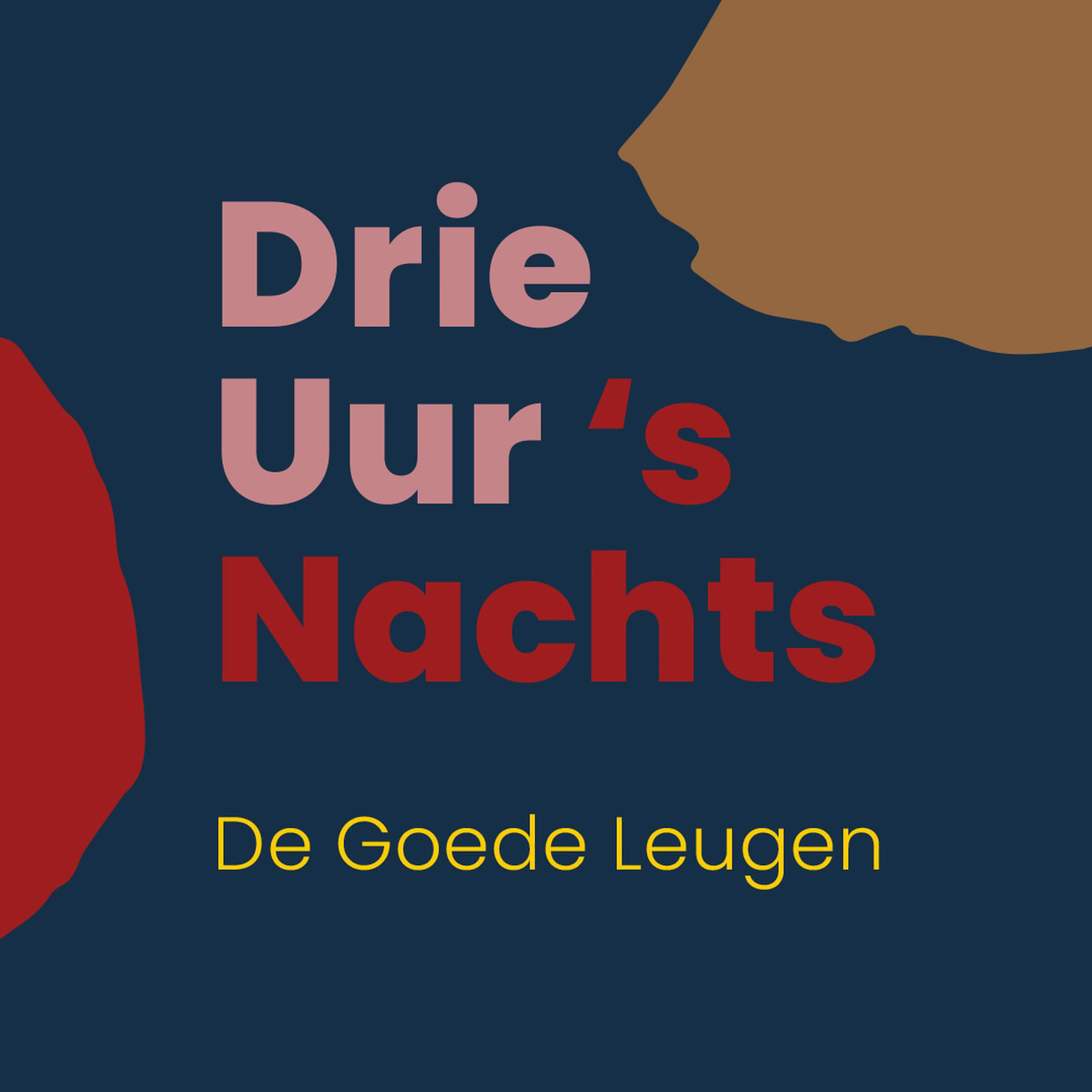 Artwork van Drie uur ‘s nachts. De titel is in roze, rode en gele letters geschreven tegen een donkerblauwe achtergrond. Rechts en links zie je een donkerrode en bruine vlek geïllustreerd.