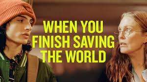 تریلر فیلم When You Finish Saving the World 2022 | فارسی دانلود