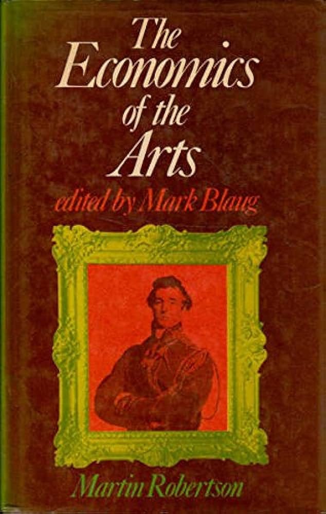 The Economics of the arts: Mark Blaug: 9780855201227: Amazon.com: Books