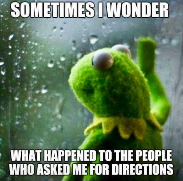 Yelp so true. I'm terrible at giving directions | Sometimes i wonder,  Morning humor, Memes