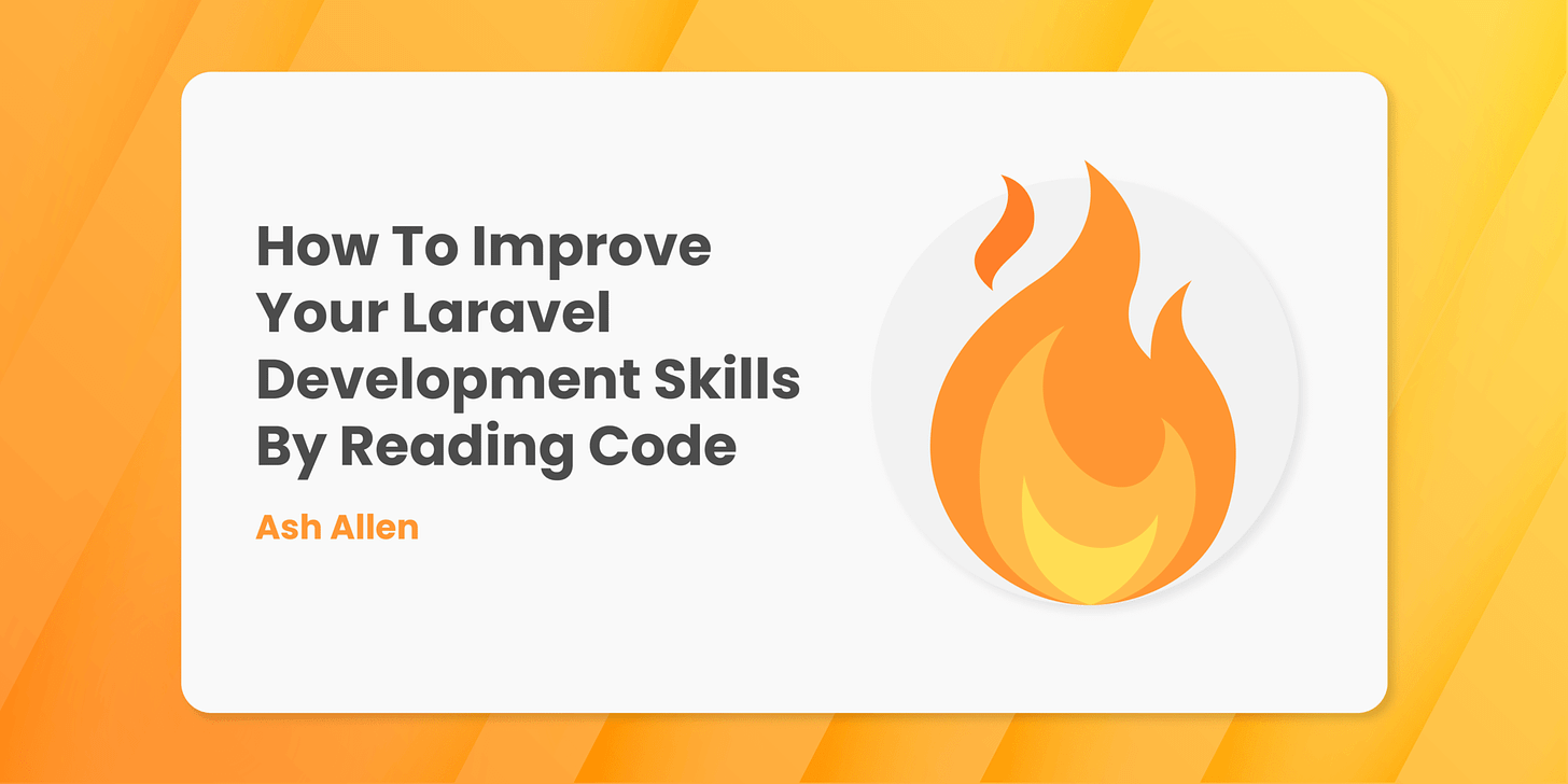 Read about how you can improve your skills as a developer by delving into packages' code and the Laravel framework's code.
