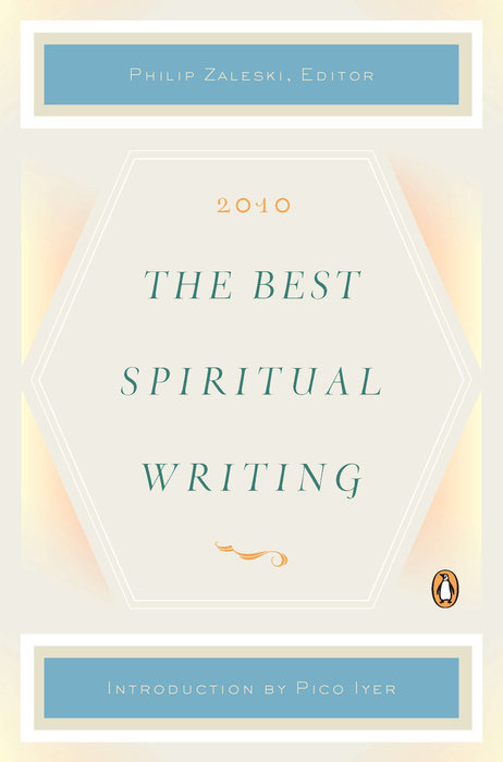 The Best Spiritual Writing 2010 by 