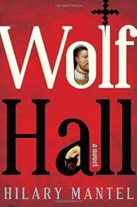 Cover of "Wolf Hall: A Novel (Man Booker ...