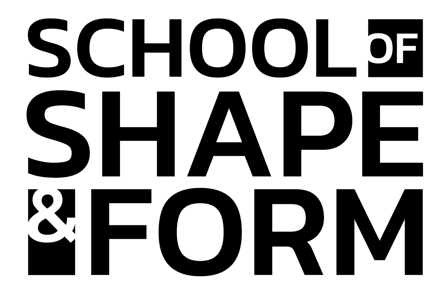 School of Shape and Form