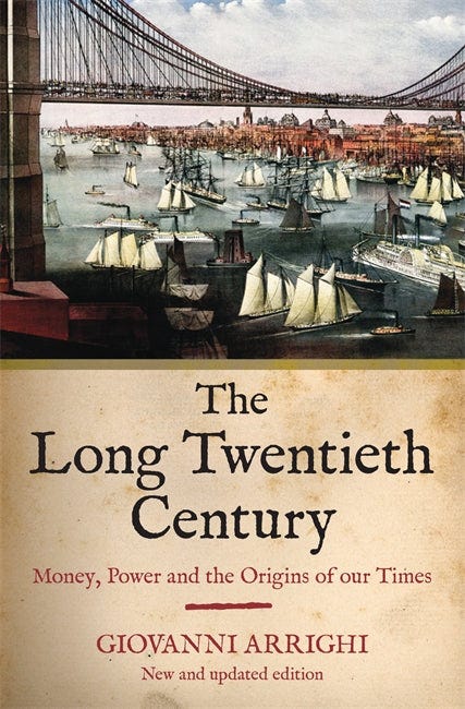 The Long Twentieth Century: Money, Power and the Origins of Our Times |  Verso Books