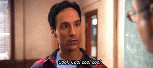 Gif of Abed from the TV show "Community" saying "Cool. Cool cool cool."